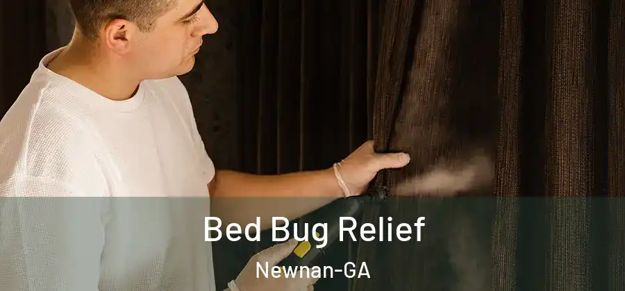 Bed Bug Relief Newnan-GA