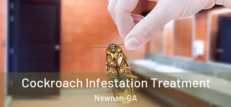  Cockroach Infestation Treatment Newnan-GA