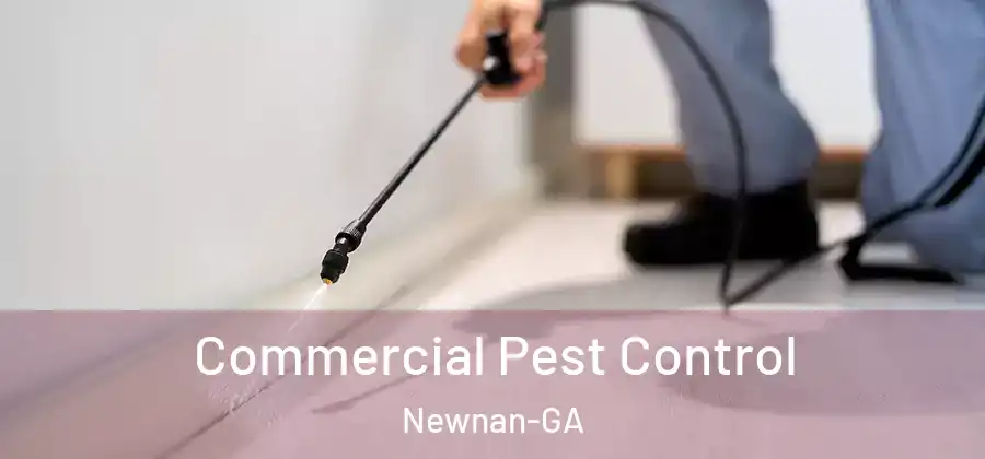 Commercial Pest Control Newnan-GA