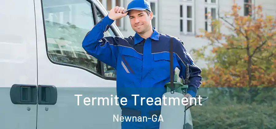  Termite Treatment Newnan-GA